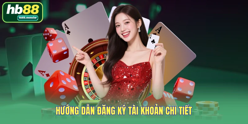 Hướng dẫn đăng ký tài khoản chi tiết