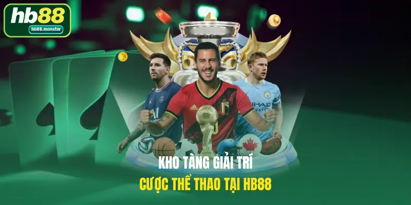 Kho tàng giải trí cược thể thao tại HB88