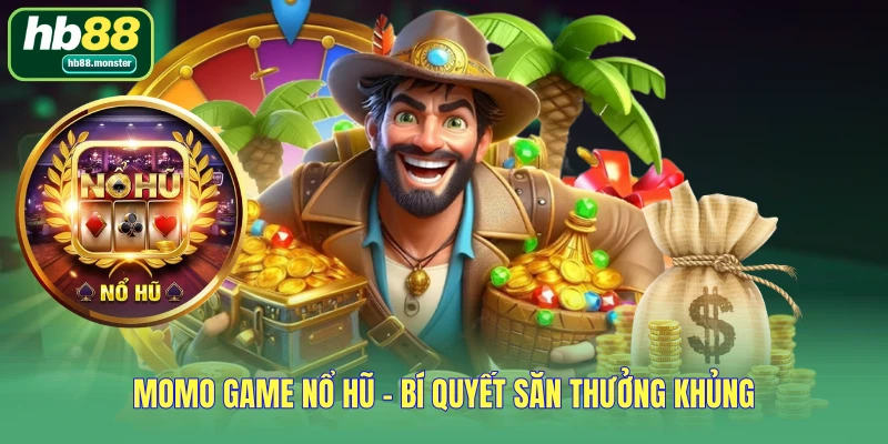 Lý do nên lựa chọn HB88 để giải trí